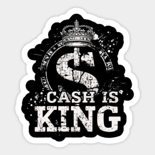 Cash is king, Dollar Sign Sticker